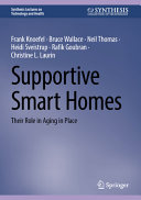 Supportive Smart Homes Their Role In Aging In Place Frank Knoefel