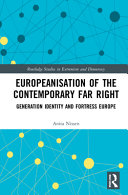 Europeanisation Of The Contemporary Far Right Generation Identity And Fortress Europe Anita Nissen