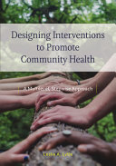 Designing Interventions To Promote Community Health A Multilevel Stepwise Approach Leslie Ann Lytle