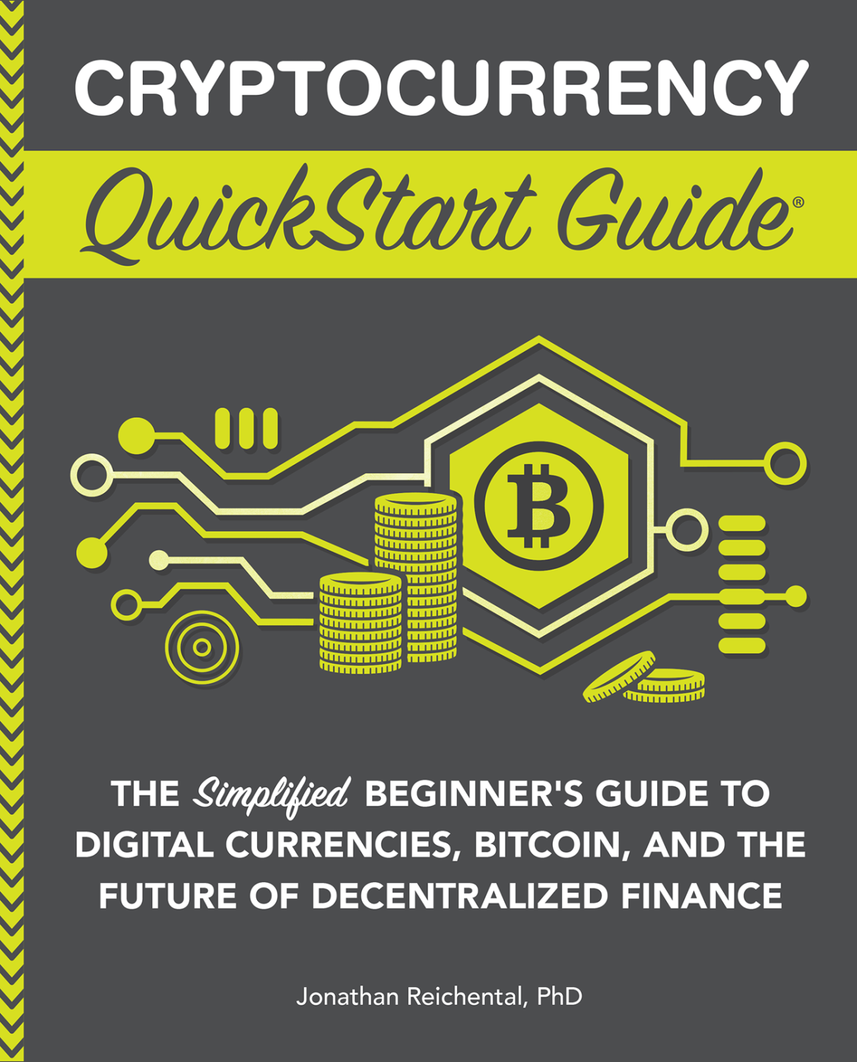 Cryptocurrency Quickstart Guide Jonathan Reichental Phd