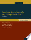 Cognitive Remediation For Psychological Disorders Therapist Guide 2nd Edition Alice Medalia