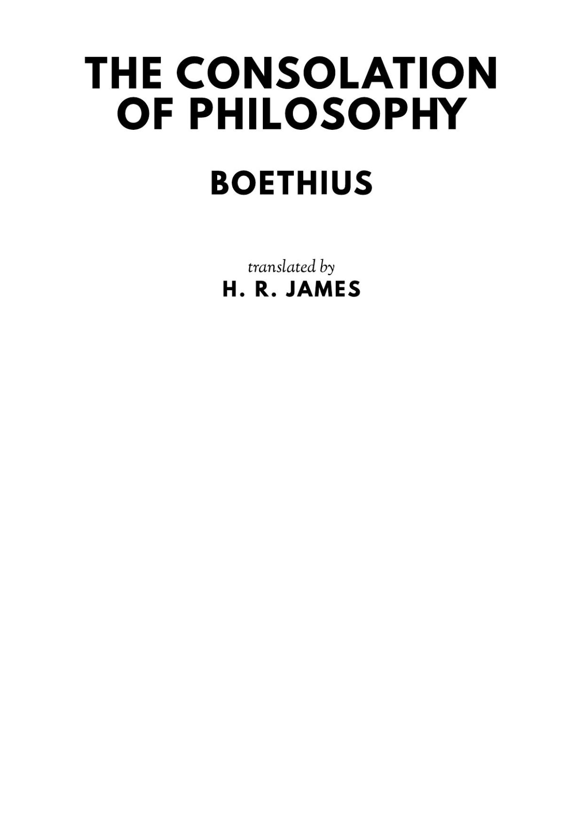 The Consolation Of Philosophy Boethius Translated By H R James