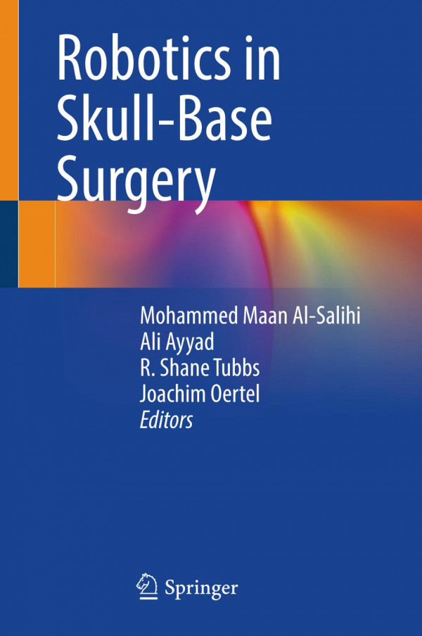 Robotics In Skullbase Surgery 1st Ed 2023 Mohammed Maan Alsalihi