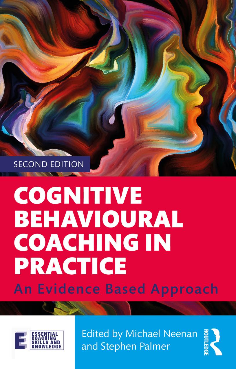 Cognitive Behavioural Coaching In Practice An Evidence Based Approach 2nd Edition Michael Neenan