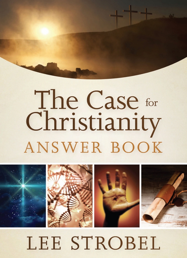 The Case For Christianity Answer Book Lee Strobel