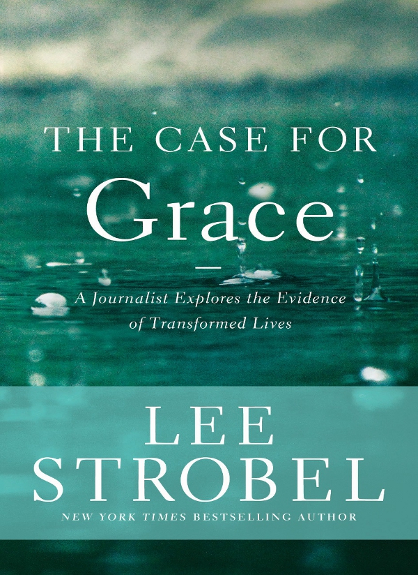 The Case For Grace Lee Strobel
