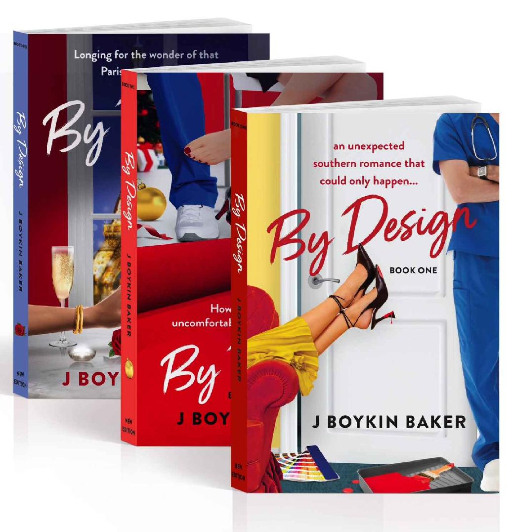 By Design Trilogy New Edition Book One Book Two And Book Three J Boykin Baker