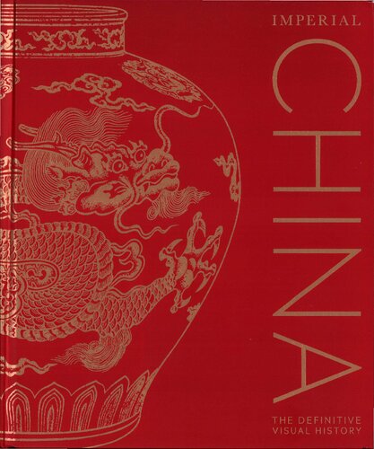 Imperial China The Definitive Visual History Dk