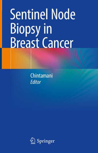 Sentinel Node Biopsy In Breast Cancer 1st Ed 2023 Chintamani