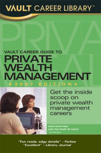 Vault Career Guide To Private Wealth Management Vault Career Library 1st Edition Mike Martinez