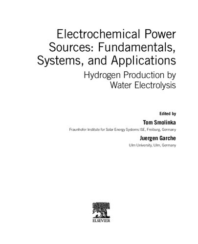 Electrochemical Power Sources Fundamentals Systems And Applications Hydrogen Production By Water Electrolysis 1st Edition Edited By Tom Smolinka