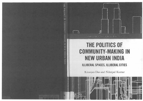 The Politics Of Communitymaking In New Urban India Ritanjan Das And Nilotpal Kumar