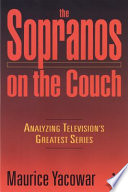 The Sopranos On The Couch Analyzing Televisions Greatest Series Maurice Yacowar