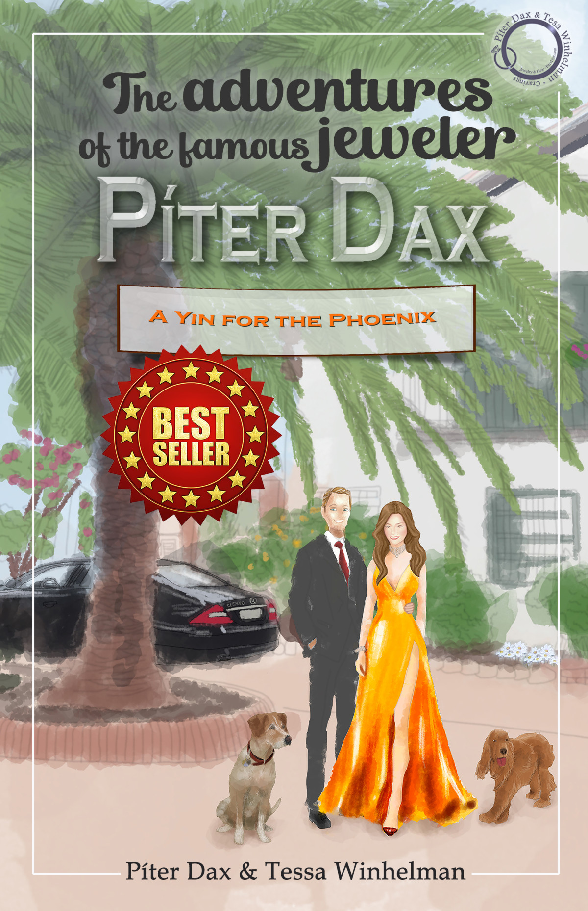 The Adventures Of The Famous Jeweler Pter Dax A Yin For The Phoenix Pter Dax Tessa Winhelman