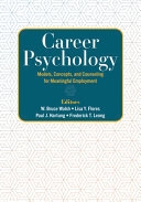 Career Psychology Models Concepts And Counseling For Meaningful Employment Bruce W Walsh