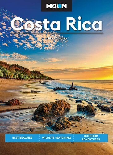 Moon Costa Rica Best Beaches Wildlifewatching Outdoor Adventures 3rd Edition Nikki Solano