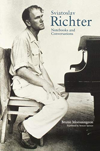 Sviatoslav Richter Notebooks And Conversations 1st Edition Bruno Monsaingeon