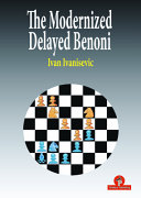 The Modernized Delayed Benoni Ivan Ivanisevic