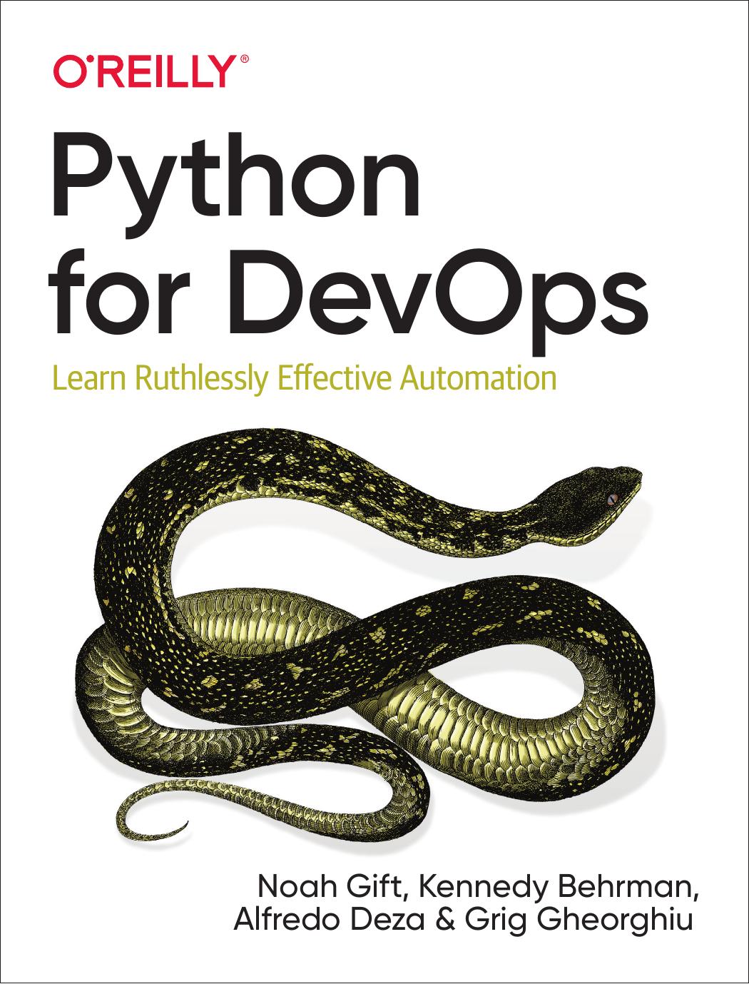 Python For Devops Learn Ruthlessly Effective Automation 1st Edition Noah Gift