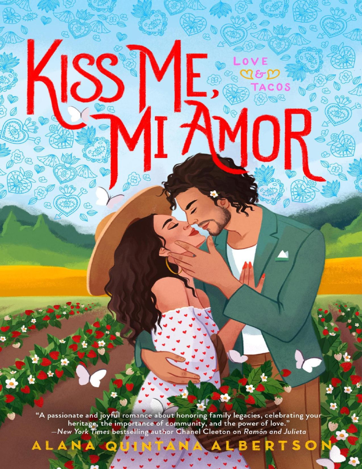 Kiss Me Mi Amor Alana Quintana Albertson