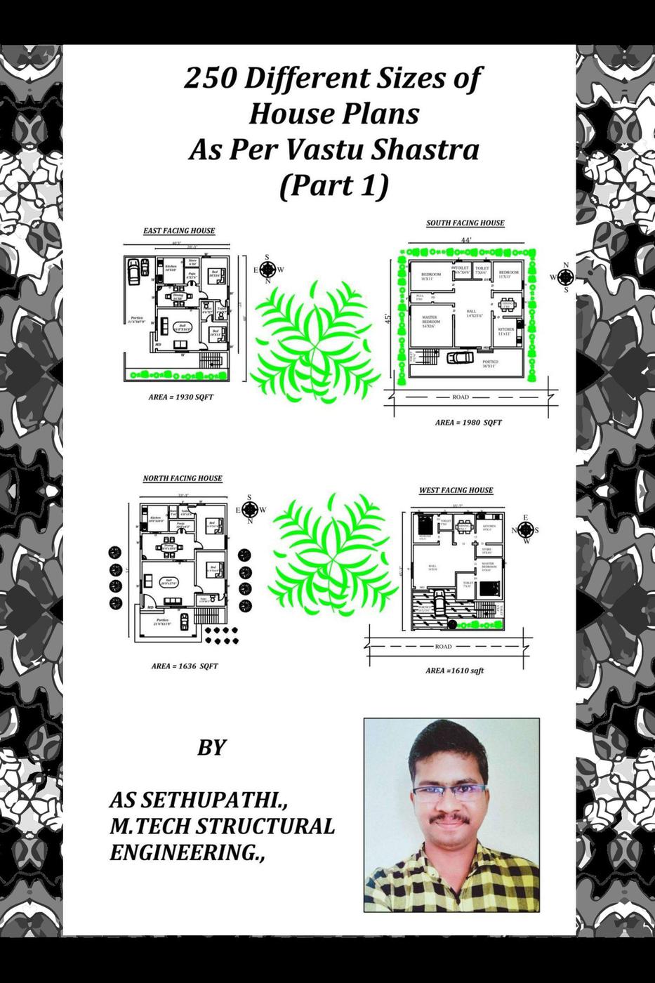 250 Different Sizes Of House Plans As Per Vastu Shastra Part 1 A S Sethu Pathi