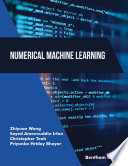 Numerical Machine Learning Zhiyuan Wang Sayed Ameenuddin Irfan