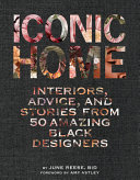 Iconic Home Interiors Advice And Stories From 50 Amazing Black Designers Black Interior Designers