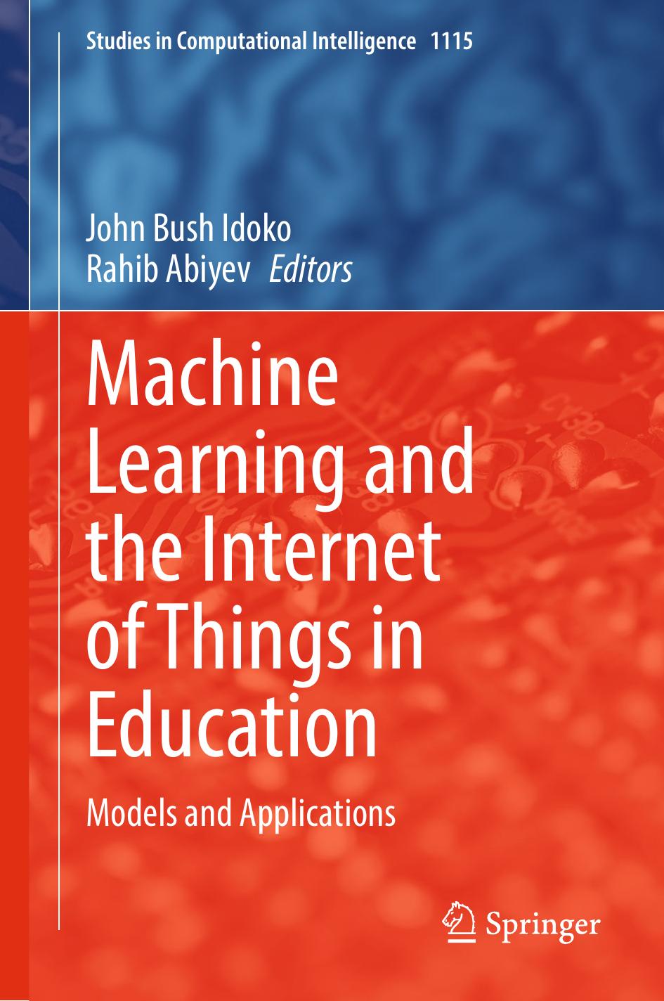 Machine Learning And The Internet Of Things In Education Models And Applications John Bush Idoko