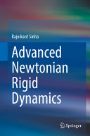 Advanced Newtonian Rigid Dynamics 1st Edition Rajnikant Sinha