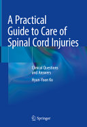 A Practical Guide To Care Of Spinal Cord Injuries Hyunyoon Ko
