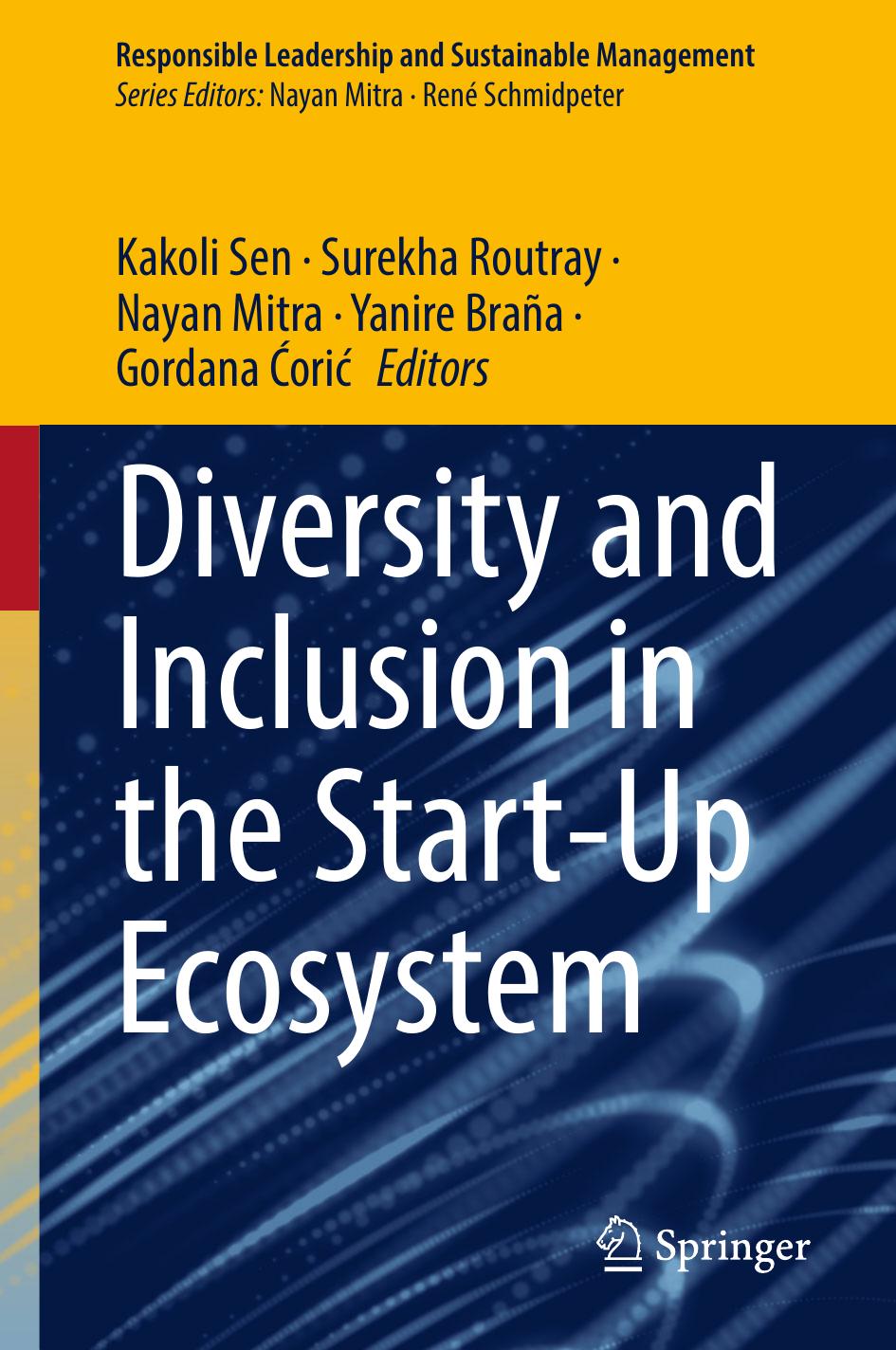 Diversity And Inclusion In The Startup Ecosystem Kakoli Sen