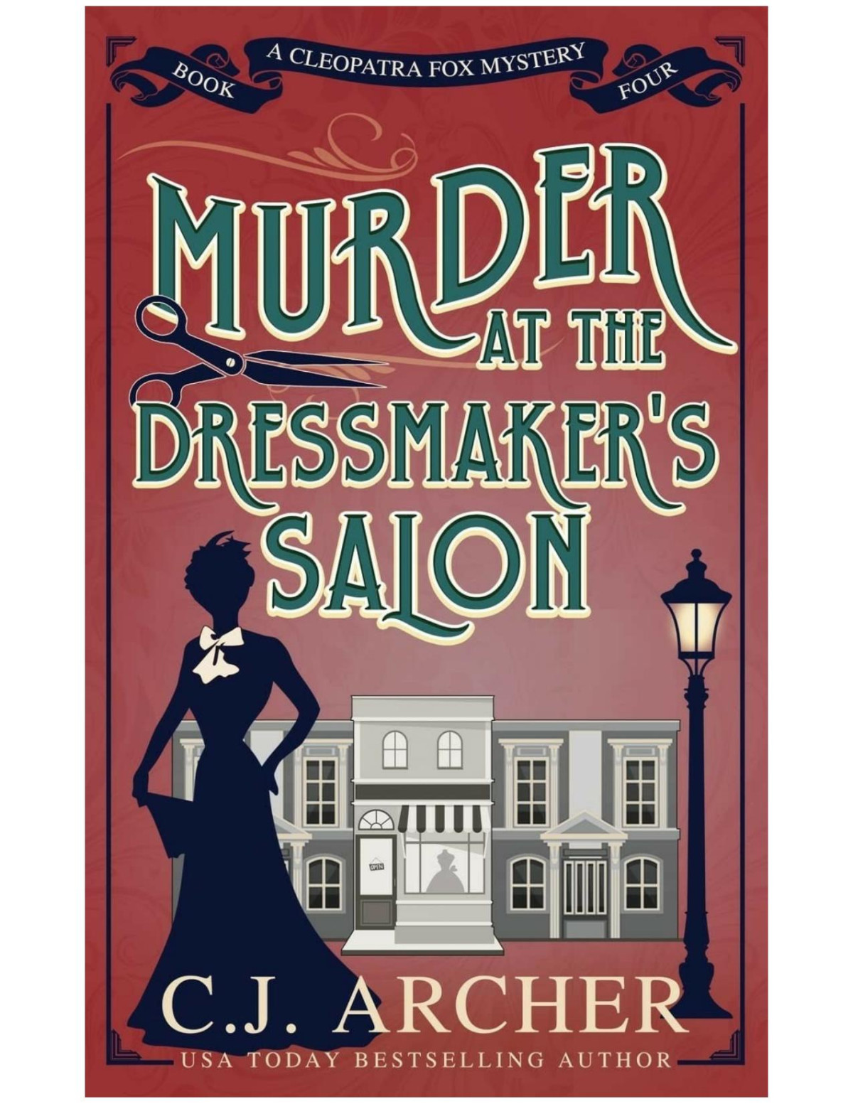 Murder At The Dressmakers Salon Cleopatra Fox 4 C J Archer