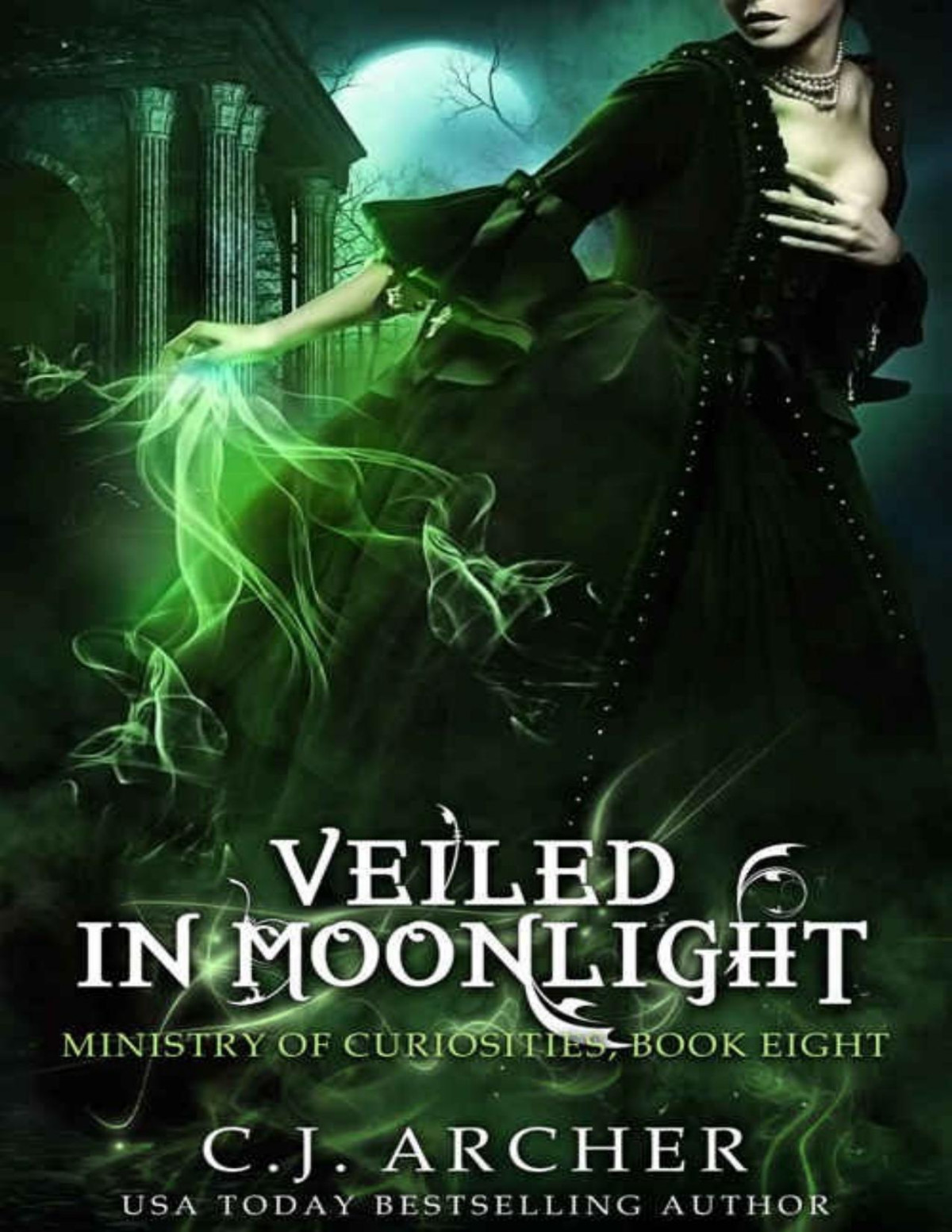 Veiled In Moonlight The Ministry Of Curiosities Book 8 Cj Archer