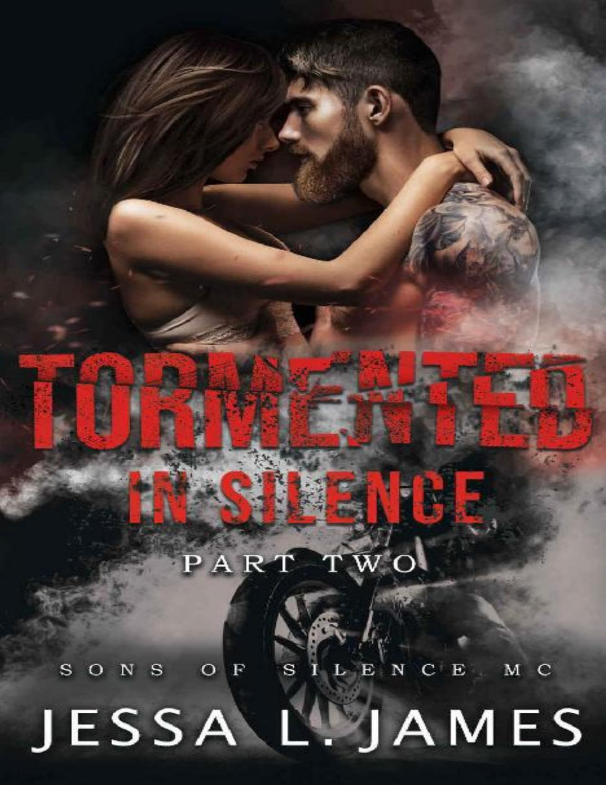 Tormented In Silence Part Two Sons Of Silence Mc Jessa L James
