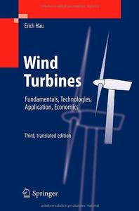 Wind Turbines Fundamentals Technologies Application Economics 3rd Edition Erich Hau