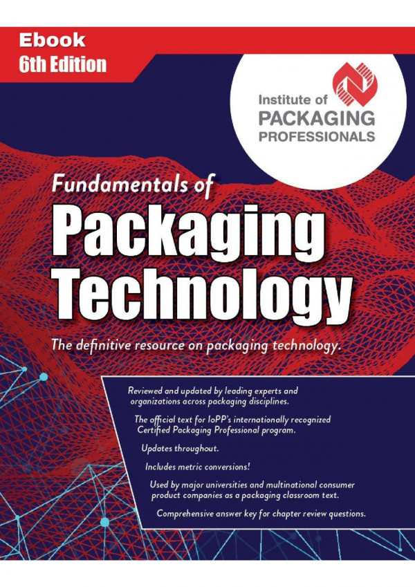 Fundamentals Of Packaging Technology 6th Edition Hallie Forcinio