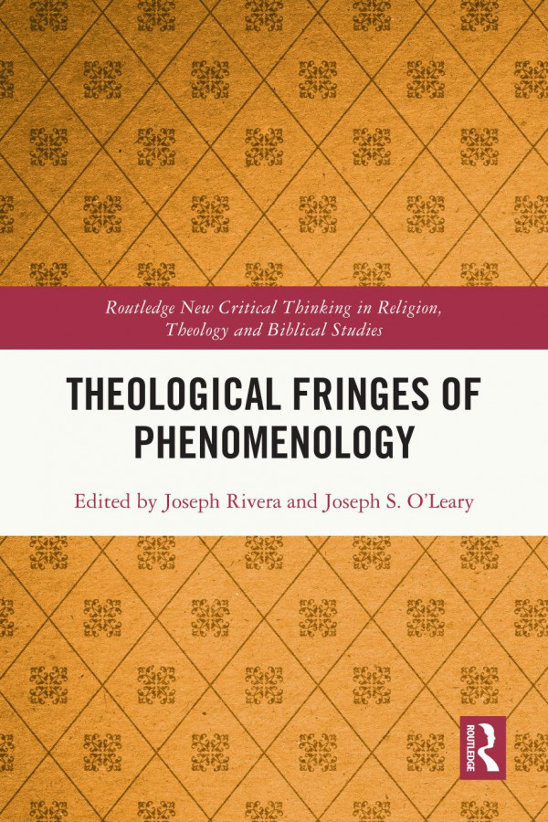 Theological Fringes Of Phenomenology 1st Edition Joseph Rivera