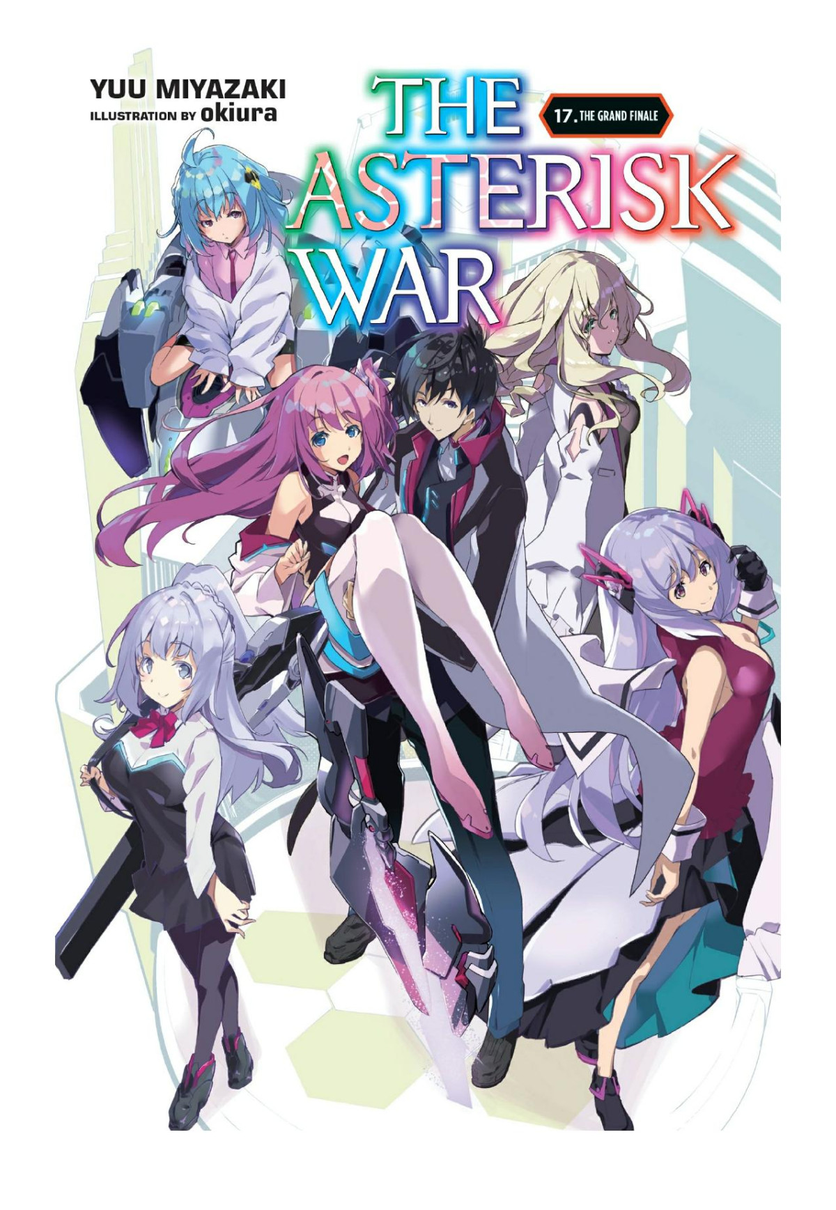 The Asterisk War Vol 17 Light Novel The Grand Finale Yuu Miyazaki