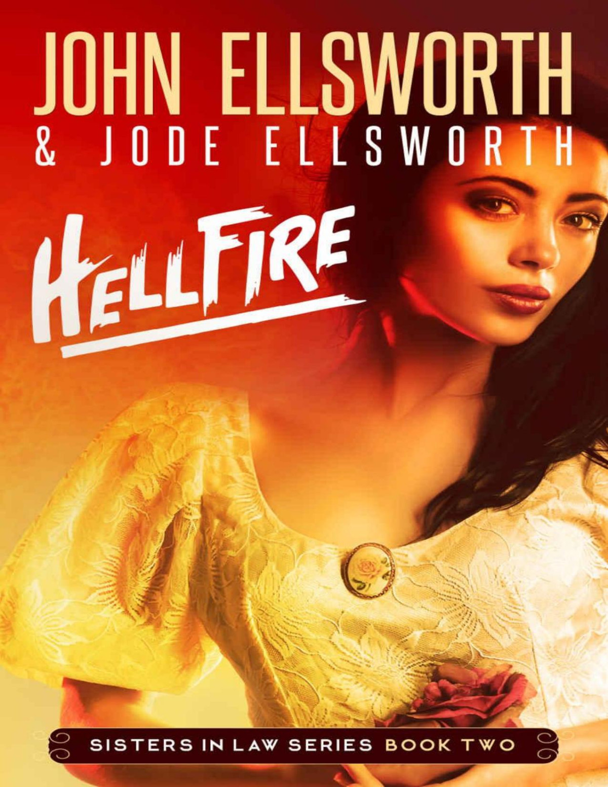 Hellfire A Legal Thriller Sisters In Law 2 John Ellsworth Jode Ellsworth