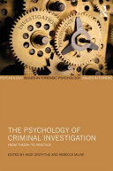 The Psychology Of Criminal Investigation From Theory To Practice 1st Edition Andy Griffiths