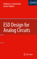 Esd Design For Analog Circuits Vladislav A Vashchenko Andrei Shibkov