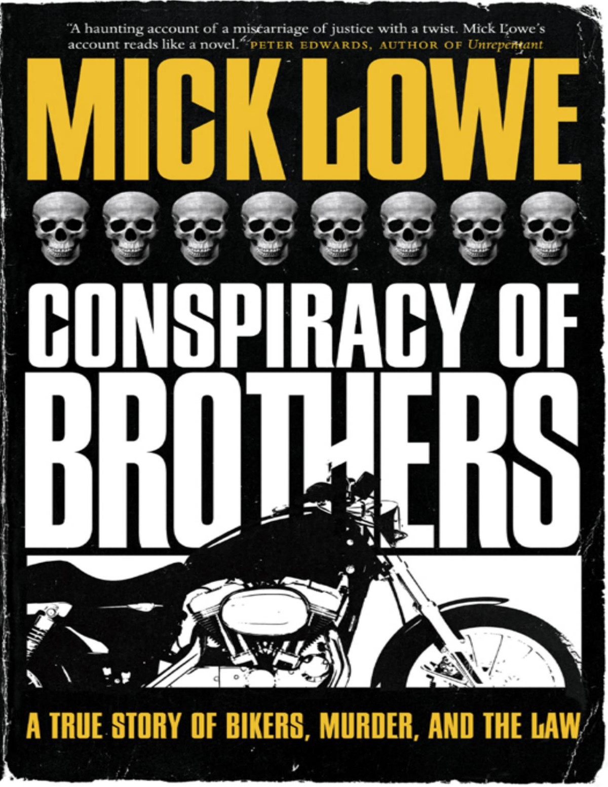 Conspiracy Of Brothers Mick Lowe