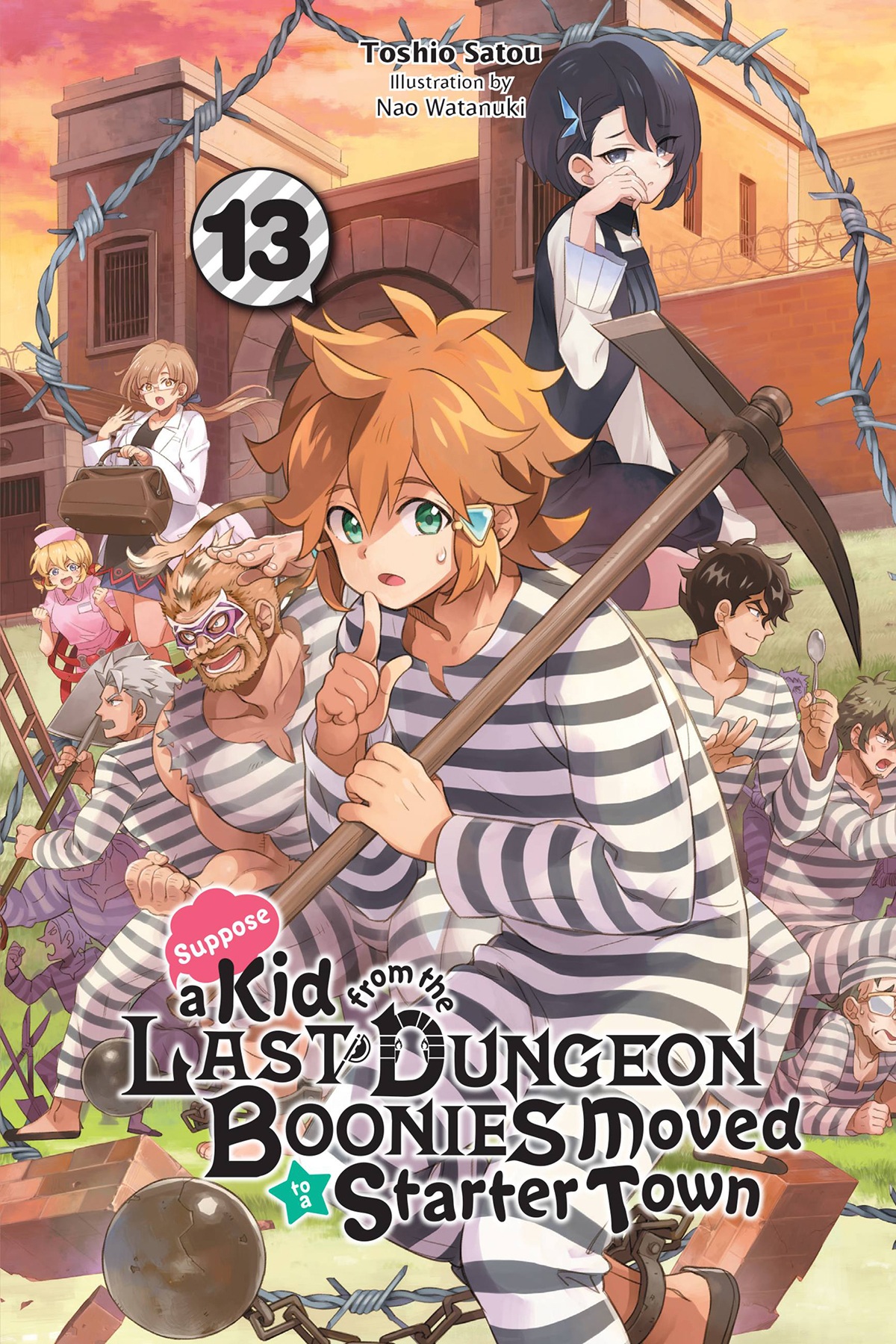 Suppose A Kid From The Last Dungeon Boonies Moved To A Starter Town Vol 13 Toshio Satou And Nao Watanuki