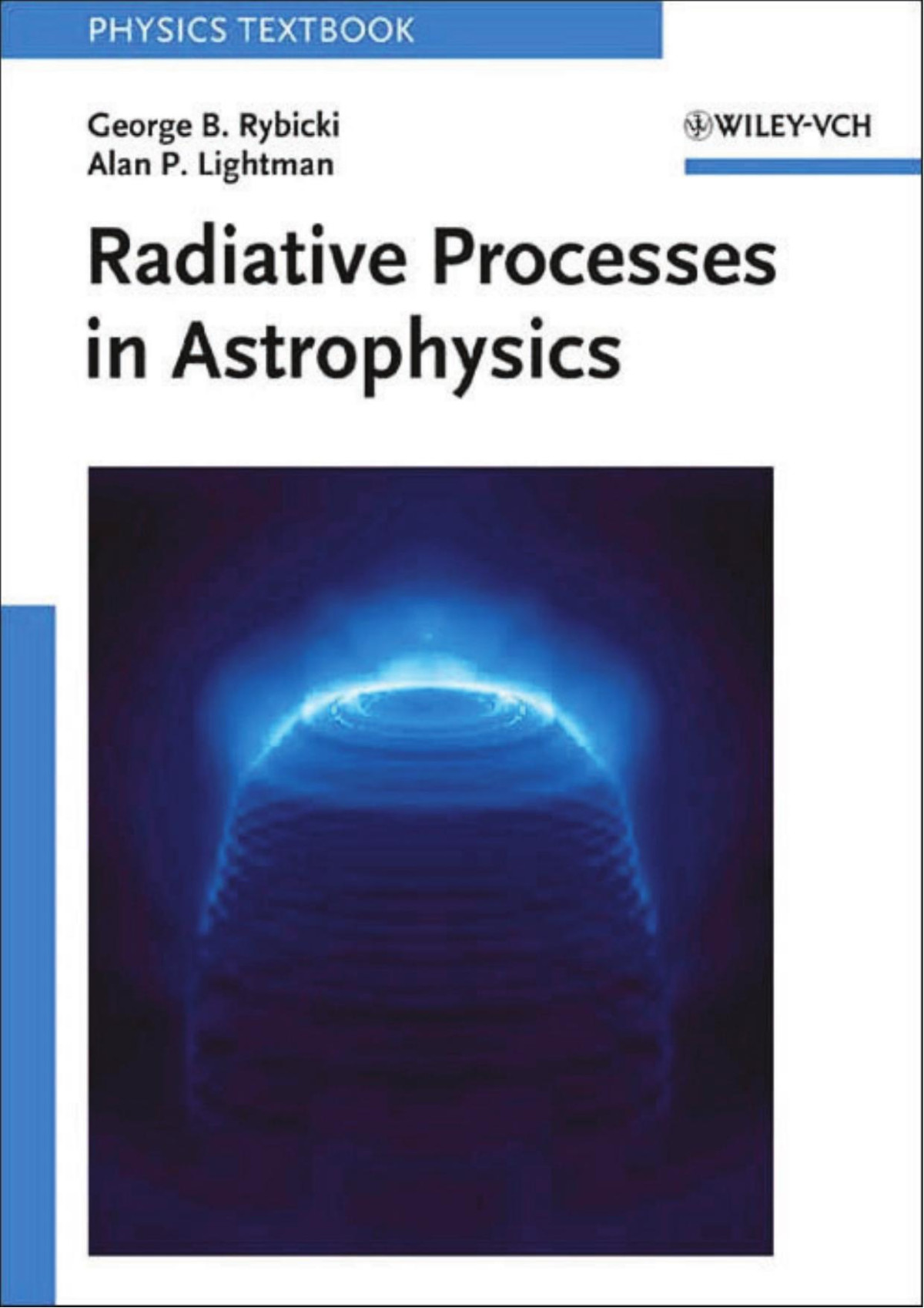 Radiative Processes In Astrophysics George B Rybicki Alan P Lightman