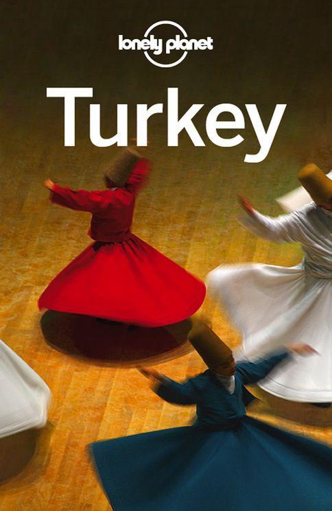 Lonely Planet Turkey Travel Guide 13th Edition Lonely Planet James Bainbridge Brett Atkinson Chris Deliso Steve Fallon Will Gourlay Jessica Lee Virginia Maxwell Tom Spurling
