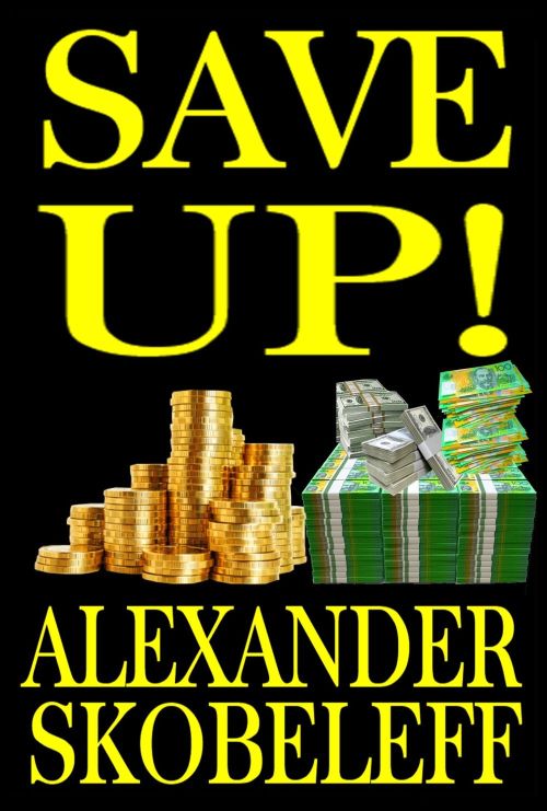 Save Up Alexander Skobeleff