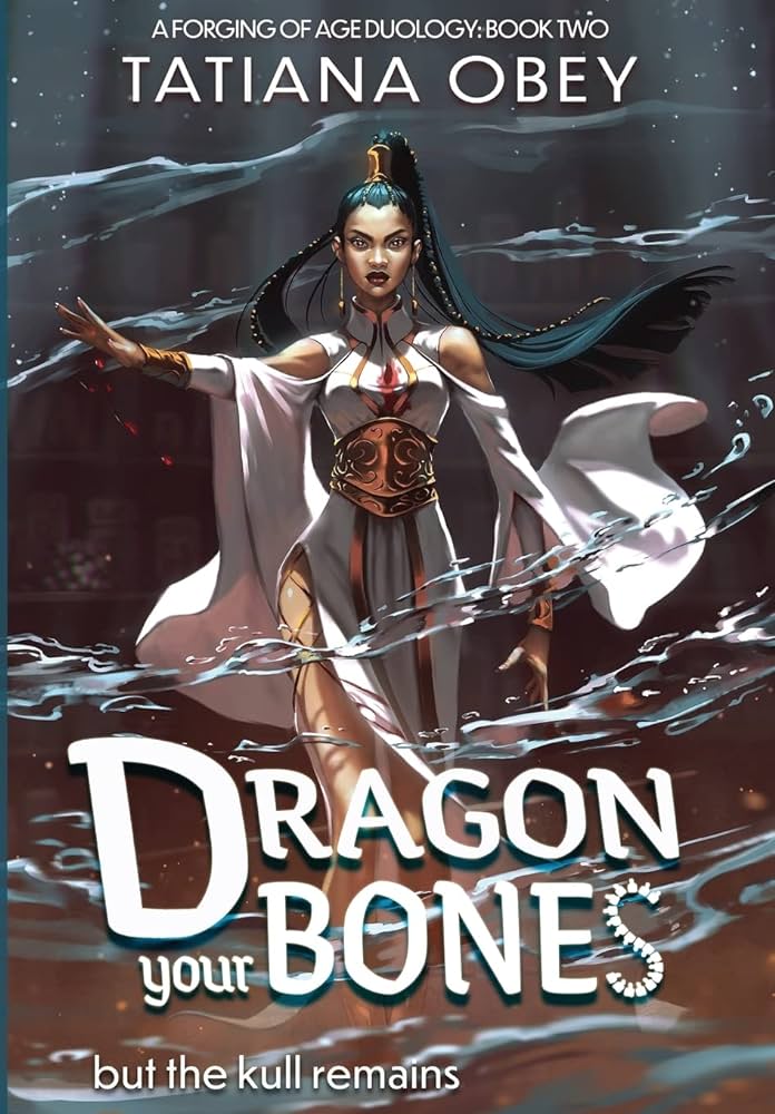 Dragon Your Bones Tatiana Obey