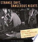 Strange Days Dangerous Nights Larry Millett