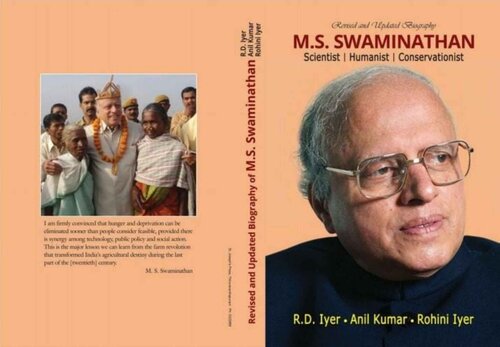 Ms Swaminathan Scientist Humanist Conservationist Revised And Updated Biography Rd Iyer Anil Kumar Nadesa Panicker Rohini Iyer