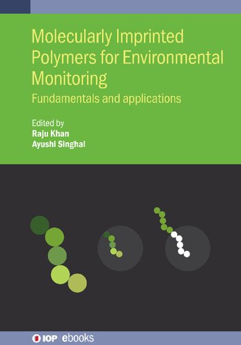 Molecularly Imprinted Polymers For Environmental Monitoring Fundamentals And Applications Raju Khan